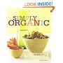 Simply Organic: A Cookbook for Sustainable, Seasonal, and Local Ingredients
