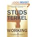 Working: People Talk About What They Do All Day and How They Feel About What They Do