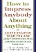 How To Impress Anybody: Sound Smarter Than You Are About Everything from Aerodynamics to Zen Buddhism