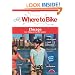 Where to Bike Chicago: Best Biking in City and Suburbs (Where to Bike (Ba Press))
