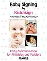 Baby Signing by Kiddisign - American/Canadian Version