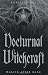Nocturnal Witchcraft: Magick After Dark