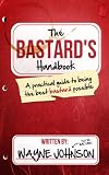 The Bastards Handbook