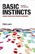 Basic Instincts: Human Nature and the New Economics