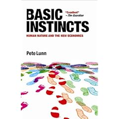 Basic Instincts: Human Nature and the New Economics