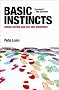 Basic Instincts: Human Nature and the New Economics