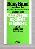 Produkt-Bild: Christentum und Weltreligionen. Studienausgabe. Hinf&uuml;hrung zum Dialog mit Islam, Hinduismus und Buddhismus