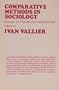 Comparative Methods in Sociology: Essays on Trends and Applications