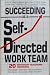 Books : Succeeding As a Self-directed Work Team