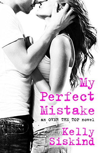 My Perfect Mistake (Over the Top)