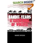 Click here to buy Bandit Years (Western Legacy History Series) by  Mark Dugan.