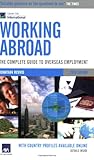 Working abroad : the complete guide to overseas employment
