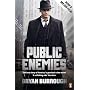 Public Enemies: The True Story of America's Greatest Crime Wave