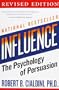 influence: The Psychology of Persuasion