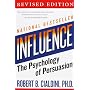 Influence: The Psychology of Persuasion by Robert Cialdini
