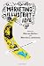 Marketing Illustration: New Venues, New Styles, New Methods