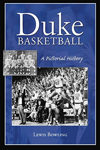 Duke Basketball: A Pictorial History (Sports)