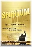 Spiritual Minded, Daily Devotions for the Hip Hop Generation