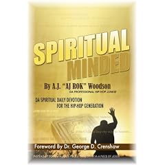 Spiritual Minded, Da Daily Devotion For The Hip Hop Generation