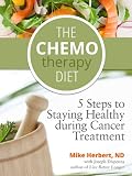 The Chemotherapy Diet: 5 Steps to Staying Healthy During Cancer Treatment