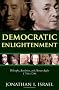 Democratic Enlightenment: Philosophy, Revolution, and Human Rights 1750-1790