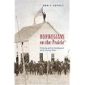 Norwegians on the Prairie (Ethnicity and the Development of the Country Town) (Paperback)