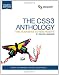 The CSS Anthology: 101 Essential Tips, Tricks and Hacks 4th Edition: Take Your Sites to New Heights