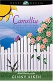 Camellia (Bellamys Blossoms Series, Book 3) (HeartQuest)