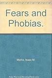 Fears and phobias