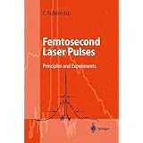 femtosecond laser pulses principles and experiments