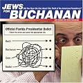 Jews for Buchanan: Did You Hear the One About the Theft of the American Presidency?