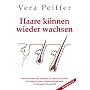 Haare können wieder wachsen (Buch mit CD): Natürliche Mittel Und Therapien Für Männer Und Frauen Mit Alopecia Areata, Alopecia Androgenetica Und ... Androgenetica Und Telogenem Haarausfall