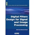 Digital Filters Design for Signal and Image Processing (Digital... by Najim Mohamed