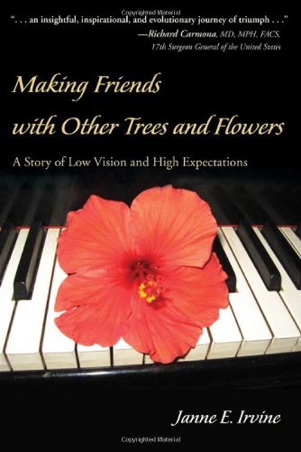 Making Friends with Other Trees and Flowers: A Story of Low Vision and High Expectations