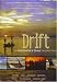 Drift - A Confluence Films Production
