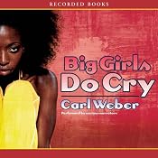 Big Girls Do Cry | [Carl Weber]