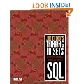 Joe Celko's Thinking in Sets: Auxiliary, Temporal, and Virtual Tables in SQL (The Morgan Kaufmann Series in Data Management Systems)