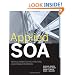 Applied SOA: Service-Oriented Architecture and Design Strategies