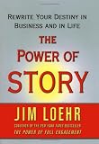 Image of The Power of Story: Rewrite Your Destiny in Business and in Life