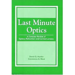 Last Minute Optics: A Concise Review of Optics, Refraction and Contact Lenses