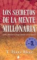 Los Secretos De La Mente Millonaria/ Secrets of the Millionaire Mind (Spanish Edition)