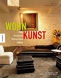 WohnKunst: Wie kreative Menschen leben
