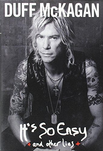 It's So Easy: and other lies It's So Easy: and other lies