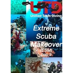 Extreme Scuba Makeover (ESM) Disc 2
