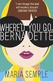 "Where'd You Go, Bernadette" av Maria Semple