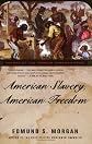 American Slavery, American Freedom