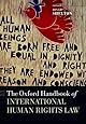 The Oxford Handbook of International Human Rights Law (Oxford Handbooks in Law)