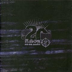 20 Anos No Es Nada