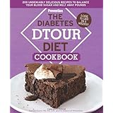 the diabetes dtour diet cookbook 200 undeniably delicious recipes to balance your blood sugar and melt away pounds