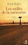 Les exil�s de la m�moire
